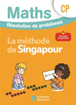 Maths, la méthode de Singapour, CP : résolution de problèmes : nouveau programme
