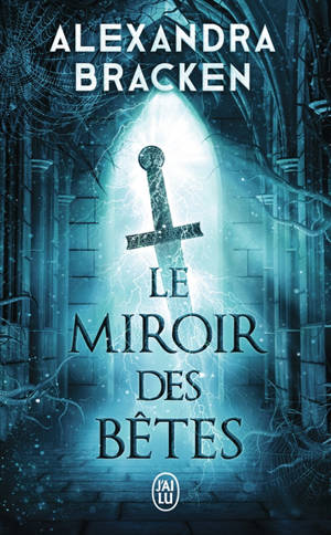La malédiction des os d'argent. Vol. 2. Le miroir des bêtes