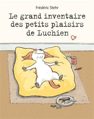 Le grand inventaire des petits plaisirs de Luchien