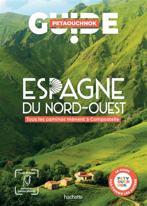 Espagne du Nord-Ouest : tous les caminos mènent à Compostelle