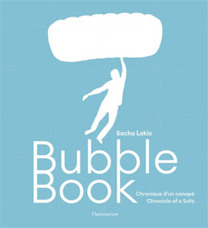 Bubble book : chronique d'un canapé. Bubble book : chronicle of a sofa