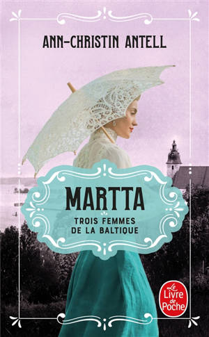 Trois femmes de la Baltique. Vol. 2. Martta