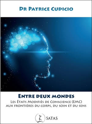 Entre deux mondes : les états modifiés de conscience (EMC) aux frontières du corps, du soin et du sens