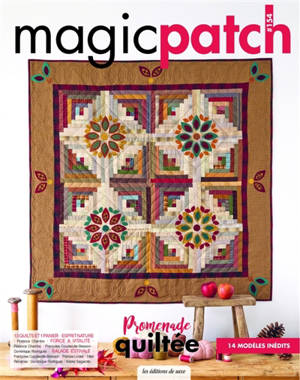 Magic patch. Promenade quiltée