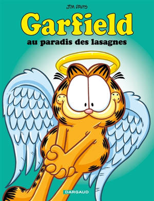 Garfield. Vol. 81. Au paradis des lasagnes