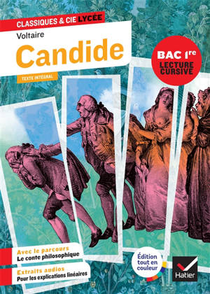 Candide (1759) : texte intégral, bac 1re, lecture cursive : suivi d'un parcours nouveau bac, avec le parcours thématique Le conte philosophique