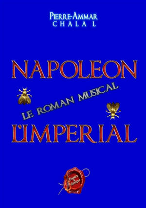 Napoléon Impérial, Le Roman Musical : Histoire & Musique 0Vol. 4