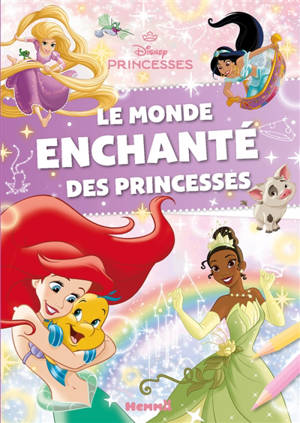 Disney Princesses : Le monde enchanté des Princesses