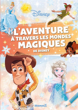 Disney : L'aventure à travers les mondes magiques de Disney