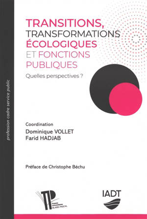 Transitions, transformations écologiques et fonctions publiques : quelles perspectives ?