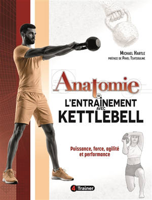 Anatomie de l'entraînement avec kettlebell