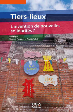 Tiers-lieux : l'invention de nouvelles solidarités ?