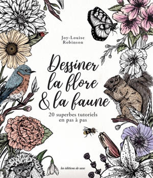 Dessiner la flore & la faune : 20 superbes tutoriels en pas à pas