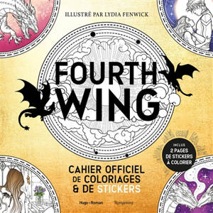 Fourth wing : cahier officiel de coloriages & de stickers