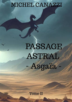 PASSAGE ASTRAL : Asgaïa : Tome II