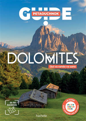 Dolomites : qui va rando va sano