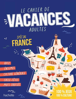 Le Cahier de Vacances Adulte Spécial France