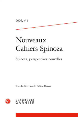 Nouveaux Cahiers Spinoza, n° 1. Spinoza, perspectives nouvelles