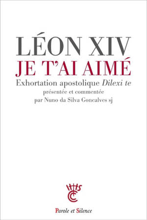 Je t'ai aimé : exhortation apostolique Dilexi te