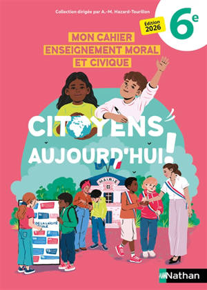 Mon cahier enseignement moral et civique 6e