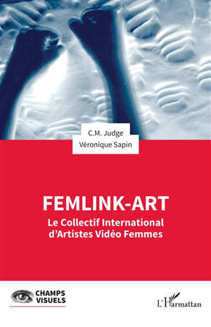 FemLink-Art : le collectif international d'artistes vidéo femmes