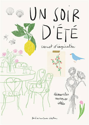 Un soir d'été : carnet d'inspiration