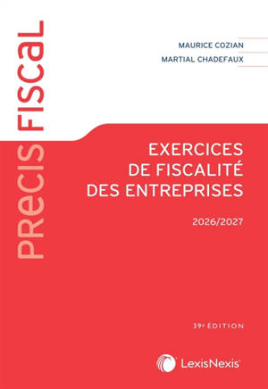 Exercices de fiscalité des entreprises : 2026-2027