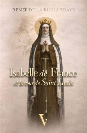 Isabelle de France et la cour de Saint Louis