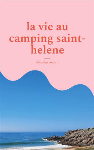 La vie au camping saint-helene