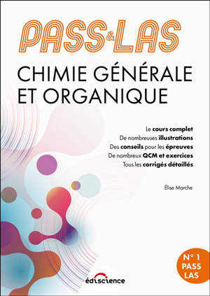 Pass & LAS chimie générale et organique : cours + entraînements corrigés