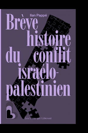 Brève histoire du conflit israélo-palestinien