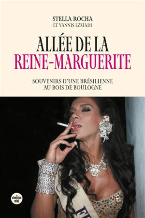Allée de la reine-Marguerite : souvenirs d'une Brésilienne au bois de Boulogne