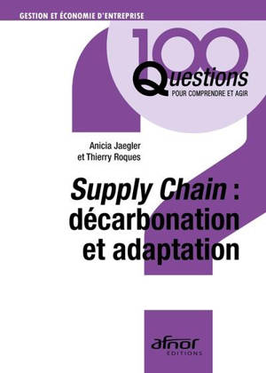 Supply chain : décarbonation et adaptation