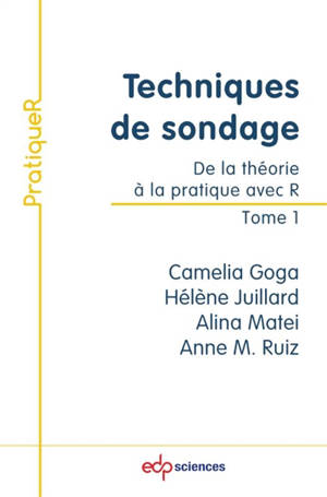 Technique de sondage : de la théorie à la pratique avec R. Vol. 1