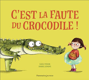 C'est la faute du crocodile !