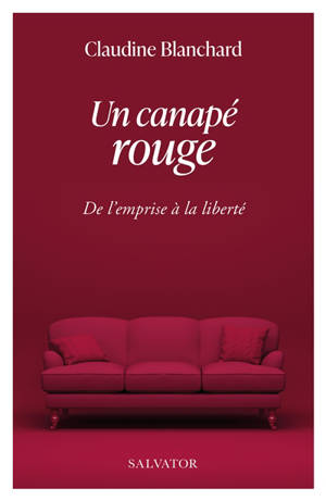 Un canapé rouge : de l'emprise à la liberté