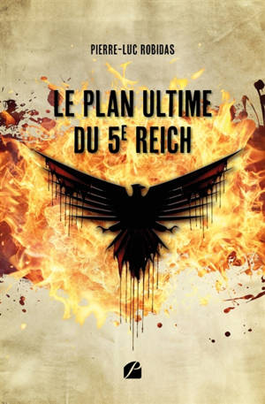 Le Plan Ultime du 5e Reich