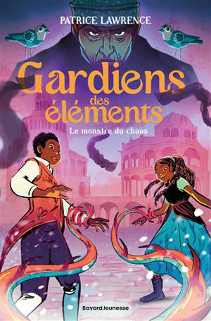 Gardiens des éléments. Vol. 2. Le monstre du chaos