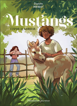 Mustangs. Vol. 3. L'espoir de Kairouan