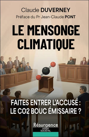 Le mensonge climatique : faites entrer l'accusé : le CO2 bouc émissaire ?