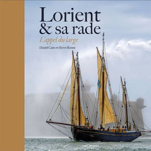Lorient & sa rade : l'appel du large
