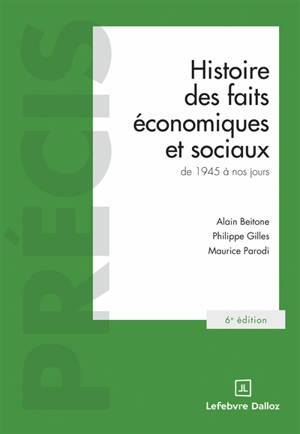 Histoire des faits économiques et sociaux : de 1945 à nos jours