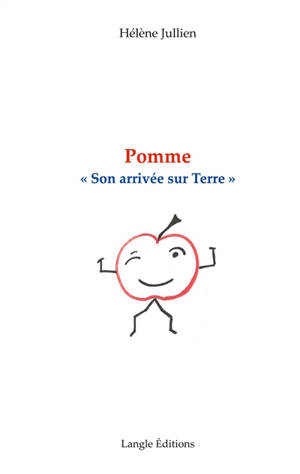 Pomme : Son arrivée sur Terre