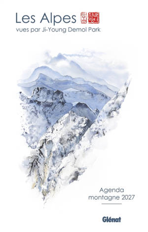 Agenda montagne 2027 : Les Alpes vues par Ji-Young Demol Park