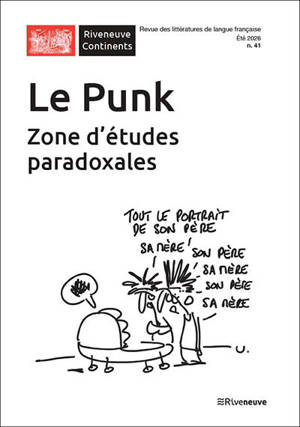 Riveneuve Continents, n° 41. Le punk, zone d'étude paradoxale