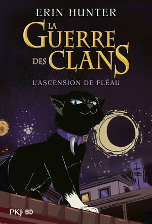 La guerre des clans. L'ascension de Fléau
