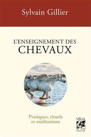 L'enseignement des chevaux : pratiques, rituels et méditations