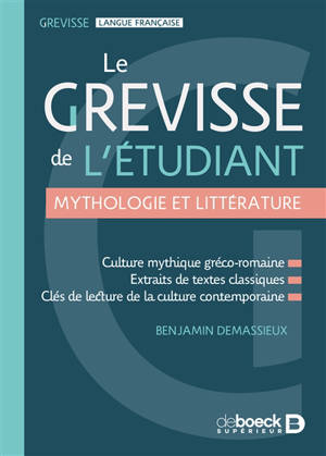 Le Grevisse de l'étudiant : mythologie et littérature
