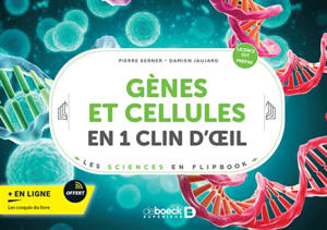 Gènes et cellules en 1 clin d'oeil : licence SVT, prépas