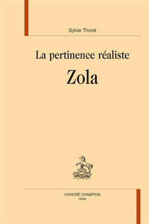 La pertinence réaliste : Zola